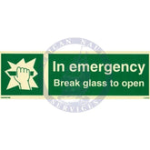 Marine Safety Sign: In Emergency Break Glass To Open